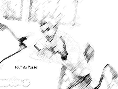 TOUT SA PASSE